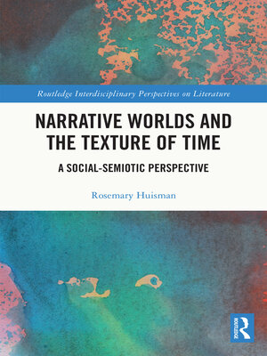 cover image of Narrative Worlds and the Texture of Time